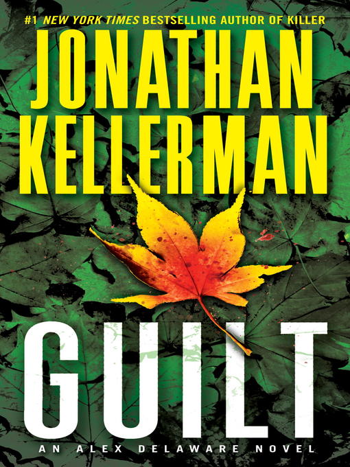 Title details for Guilt by Jonathan Kellerman - Available